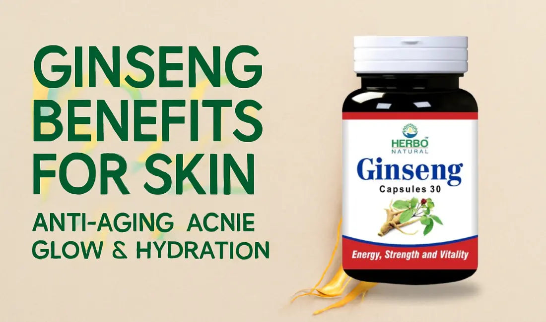Ginseng Benefits for Skin – Anti-Aging, Acne, Glow & Hydration